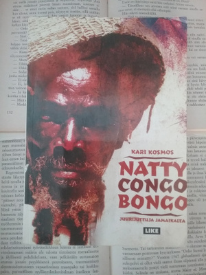 Kari Kosmos - Natty Congo Bongo – Juurijuttuja Jamaikalta
