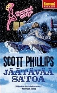 Scott Phillips - Jäätävää satoa, uusi kirja