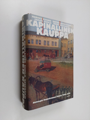 Markku ym. Kuisma : Kapinallinen kauppa : Helsingin Osuus...