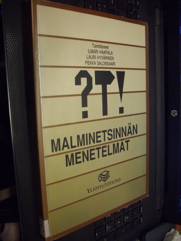 Haapala ym.: Malminetsinnän menetelmät ( 1 p.1993 ) Sis.pk:t
