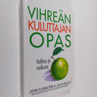 John Elkington : Vihreän kuluttajan opas : valitse ja vai... - pikkukuva 1
