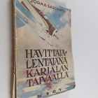 Jorma Sarvanto : Hävittäjälentäjänä Karjalan taivaalla - pikkukuva 1