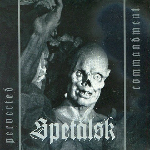 SPETÄLSK - Perverted Commandment CD /  EP 2005