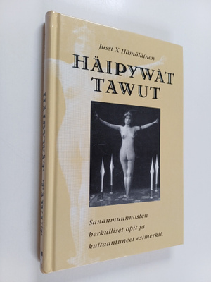 Jussi X Hämäläinen : Häipywät tawut : sananmuunnosten her...