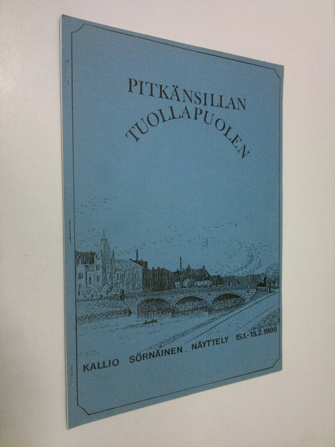 Pitkänsillan tuollapuolen : Helsingin kaupunginarkiston j...