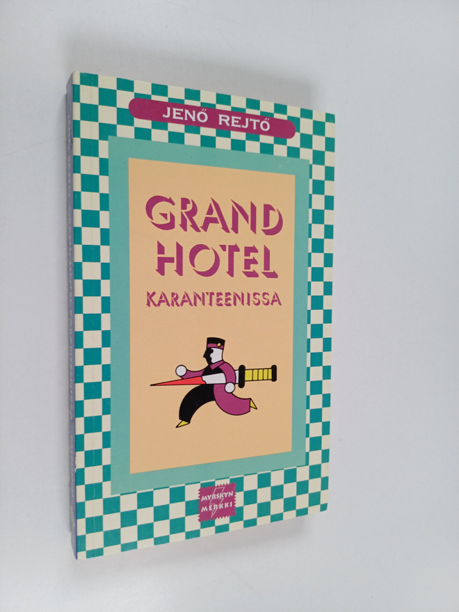 Jenö Rejtö : Grand Hotel karanteenissa