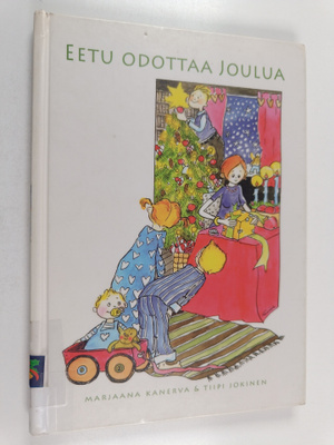 Marjaana Kanerva ym. : Eetu odottaa joulua