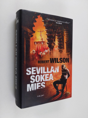 Robert Wilson : Sevillan sokea mies
