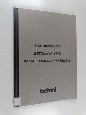 Vesa Anttila : Itsetiivistyvän betonin käyttö paikallaval...