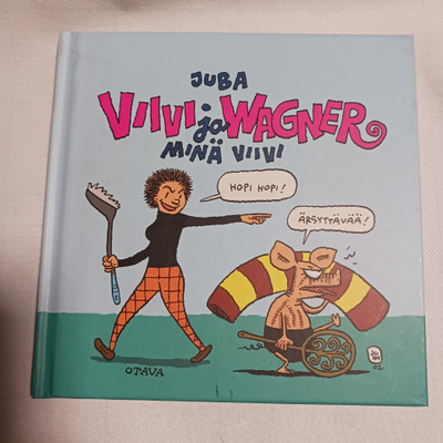 Juba : Viivi ja Wagner - minä Viivi