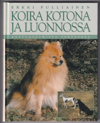 Erkki Pulliainen: Koira kotona ja luonnossa