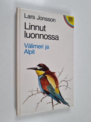 Lars Jonsson : Linnut luonnossa : Välimeri ja Alpit