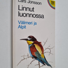 Lars Jonsson : Linnut luonnossa : Välimeri ja Alpit - pikkukuva 1