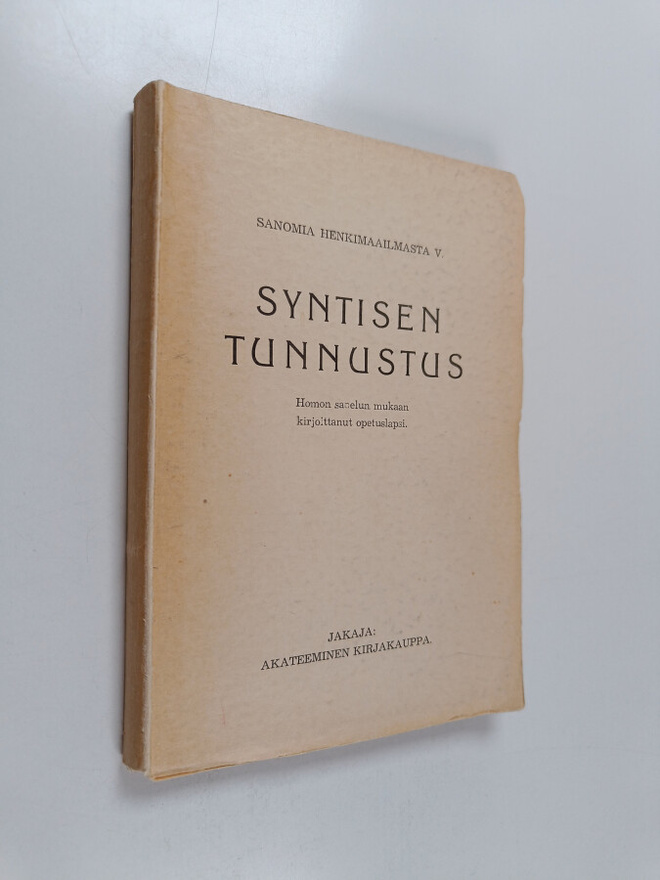 Syntisen tunnustus : Homon sanelun mukaan kirjoittanut op...