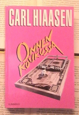Carl Hiaasen - Onnen koukussa (nid.)