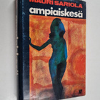 Mauri Sariola : Ampiaiskesä - pikkukuva 1