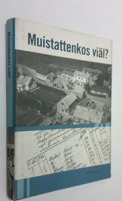 Muistattenkos viäl?