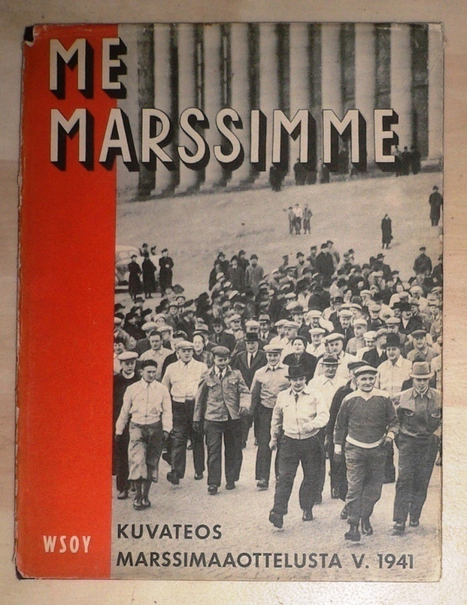 Me  marssimme Kuvateos Suomen ja Ruotsin marssiottelusta1941