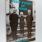 Tapani Nokkala : Isot pojat ja minä : katkelmia muistista... - pikkukuva 1
