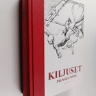 Jalmari Finne : Kiljuset : Kiljusen herrasväki ; Kiljusen... - pikkukuva 1