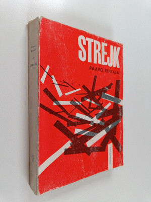 Paavo Rintala : Strejk