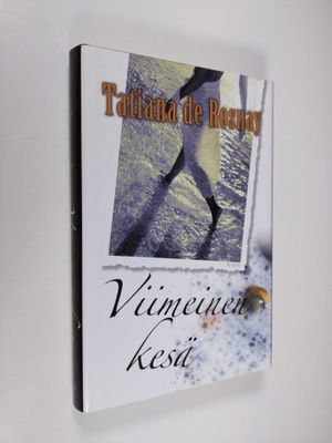 Tatiana de Rosnay : Viimeinen kesä
