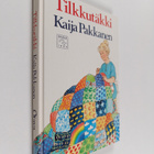 Kaija Pakkanen : Tilkkutäkki - pikkukuva 1