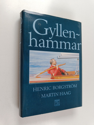 Henric Borgström ym. : Gyllenhammar : tutkielma vallasta