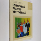 Tapio Joutsenkunnas : Esimiehenä palveluyrityksessä - pikkukuva 1