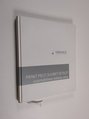 Petri Pöntinen : Pienet pelit, suuret setelit - suomalain...