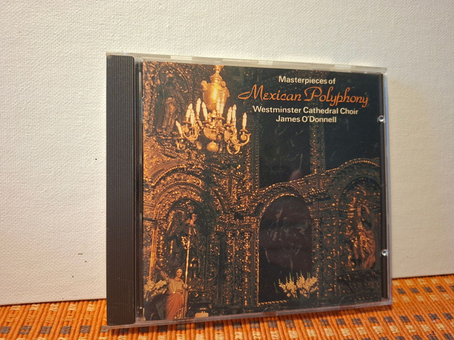 Masterpieces Of Mexican Polyphony-James O'Donnell CD