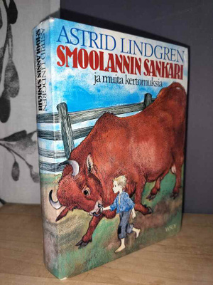 Astrid Lindgren - Smoolannin sankari ja muita kertomuksia