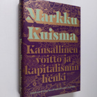 Markku Kuisma : Kansallinen voitto ja kapitalismin henki - pikkukuva 1