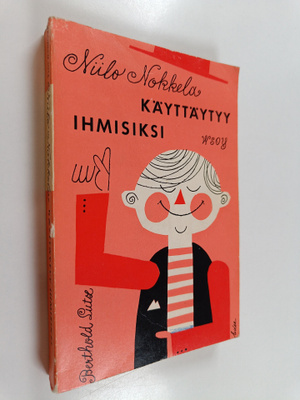 Berthold Lutz : Niilo Nokkela käyttäytyy ihmisiksi : sääd...