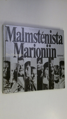 Ilpo Hakasalo : Malmstenista Marioniin