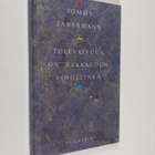 Tommy Tabermann : Tulevaisuus on rakkauden vihollinen : r... - pikkukuva 1