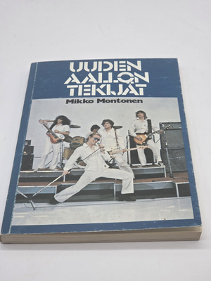 Mikko Montonen - Uuden Aallon Tekijät