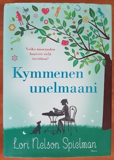 Lori Nelson Spielman: Kymmenen unelmaani