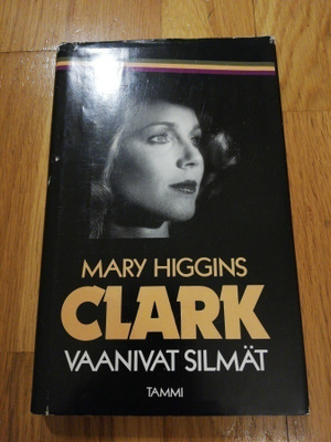 MARY HIGGINS CLARK : Vaanivat silmät