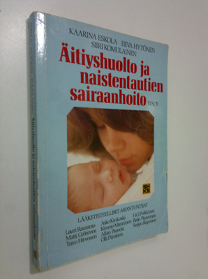 Kaarina Eskola : Äitiyshuolto ja naistentautien sairaanhoito