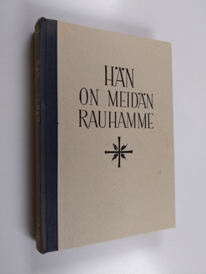 Paavo ym. (toim.) Viljanen : Hän on meidän rauhamme : saa...
