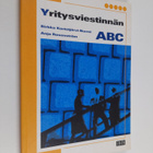 Sirkka Kortetjärvi-Nurmi : Yritysviestinnän abc - pikkukuva 1