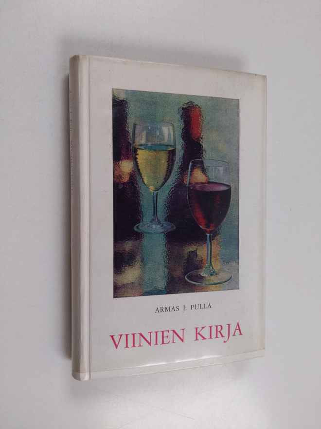 Armas J. Pulla : Viinien kirja