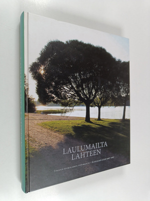 Laulumailta Lahteen : Terijoen Suomalainen Yhteiskoulu - ...