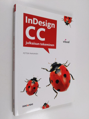 Petteri Paananen : InDesign CC : julkaisun tekeminen - Ju...