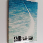 Rauno Meriö : Elän kuin elokuuta (signeerattu) - pikkukuva 1