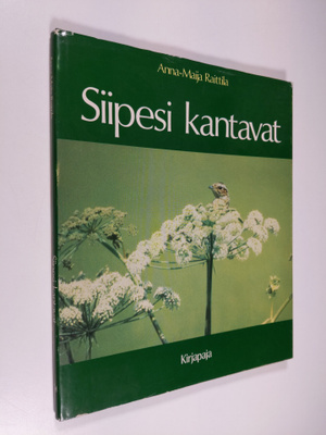 Anna-Maija Raittila : Siipesi kantavat