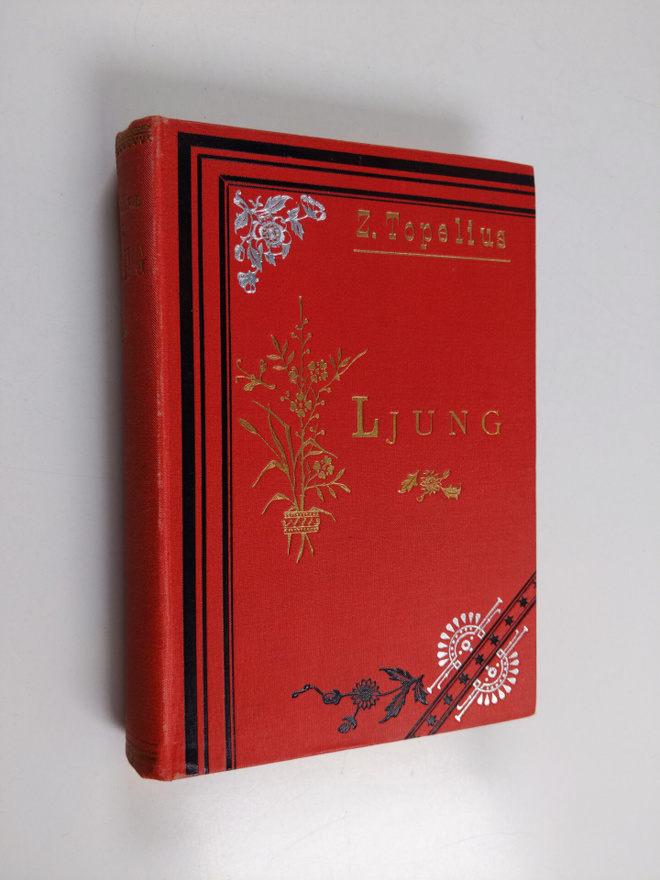 Z. Topelius : Sånger III : Ljung