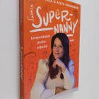 Pia Penttala : Suomen Supernanny : lempeämpää perhe-elämää - pikkukuva 1