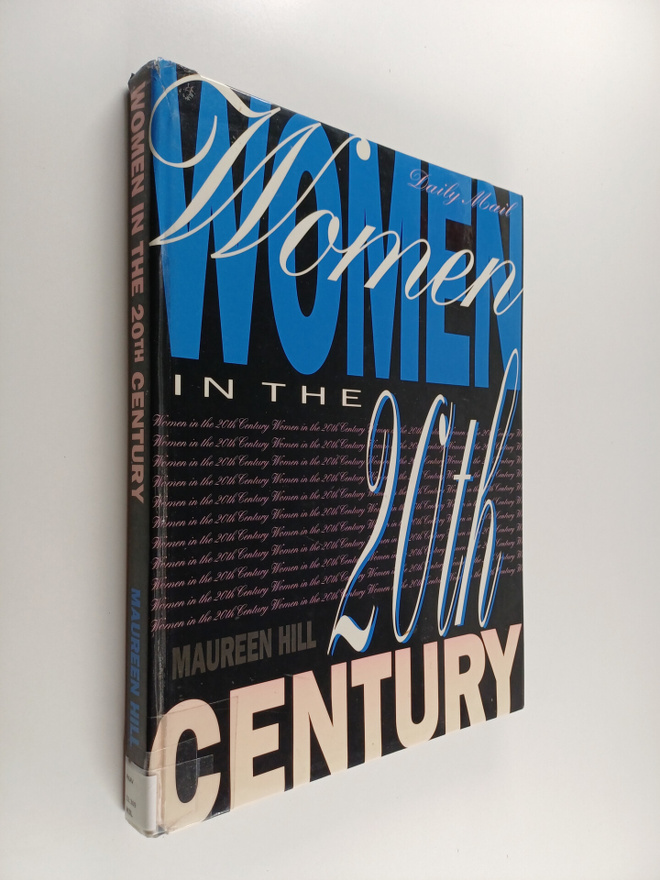 Maureen Hill : Women in the 20th century